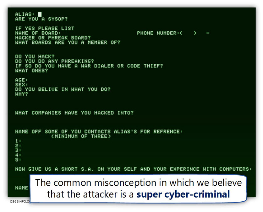 The common misconception -we believe that the attacker is a super cyber-criminal